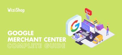 Google Merchant Center: The essential guide to getting started