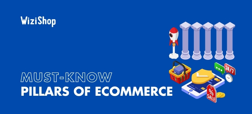 5 Key pillars for a successful ecommerce business