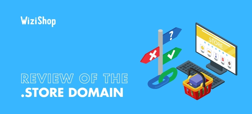 Complete .store domain review: should you use it for your ecommerce website?