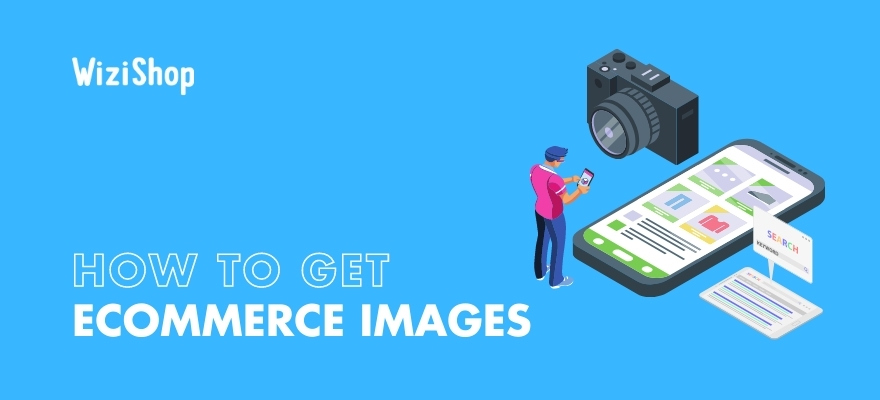 Finding great ecommerce images for your online store in 2023: Top 5 methods