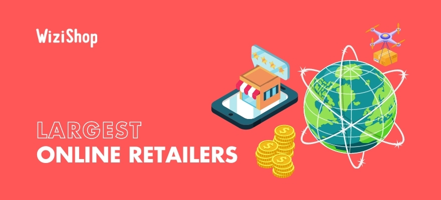 Top 11 online retailers: Largest ecommerce companies in the world