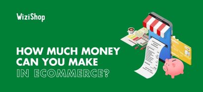How much money can you make with your new ecommerce business?