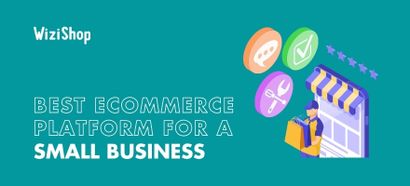 Best ecommerce software for a small business: Top 11 platforms in 2025