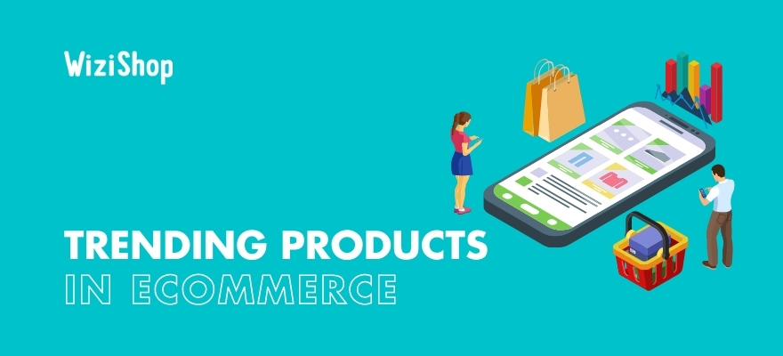10 Trending products for 2021 and how to find items for your online store