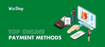 The 9 most popular online payment methods for ecommerce websites today