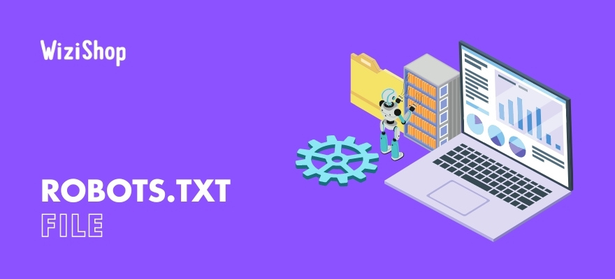Robots.txt file guide: Definition, operation, SEO benefits, and testing tool