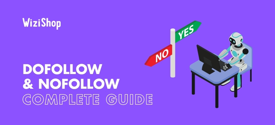 Dofollow and nofollow links: Definition, differences, and best practices for SEO