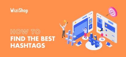 How to find the best hashtags: 7 Tips for choosing based on the social network!
