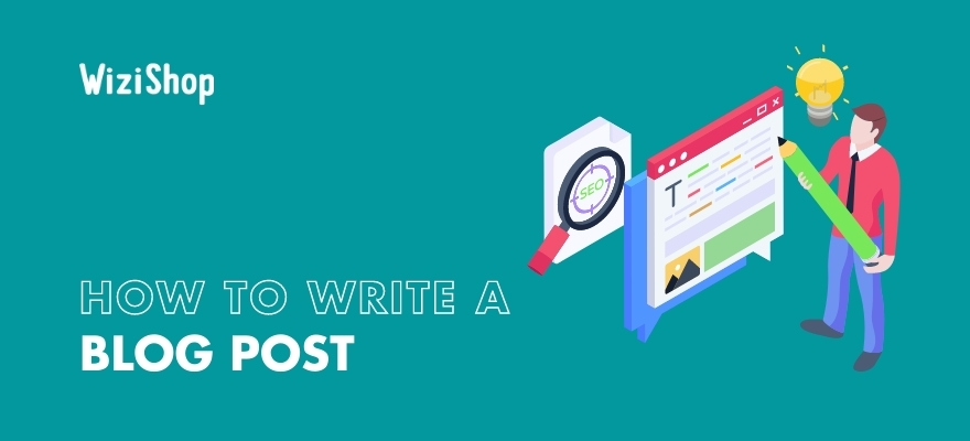 How to write a successful blog post: Guide with tips and key steps to follow