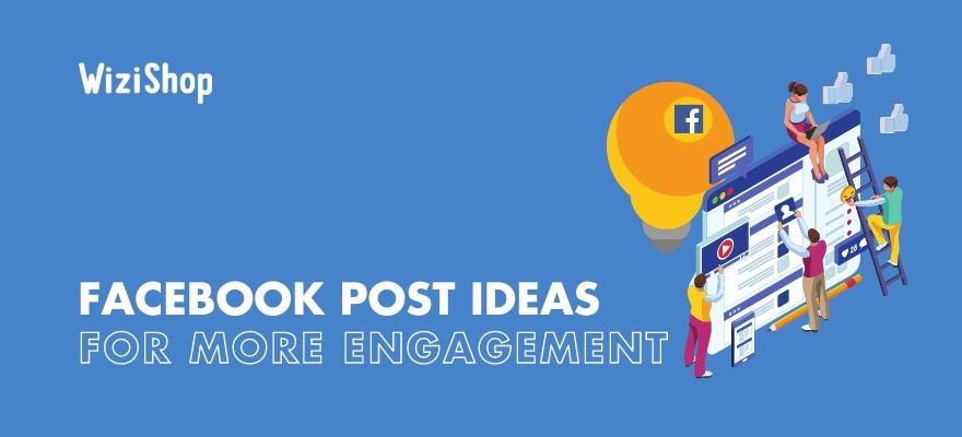 What to post on Facebook in 2024: 23 Inspiring ideas to boost engagement