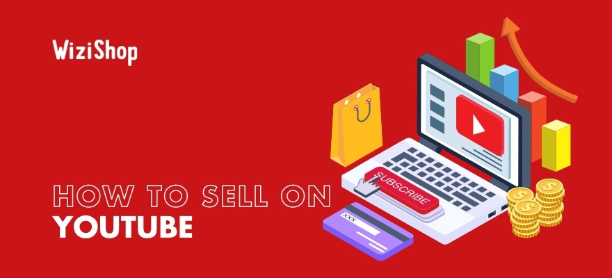 How to sell on YouTube: Tips, types of ads, and ecommerce trends for 2023