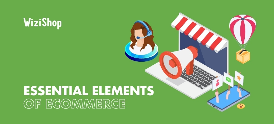 8 essential components of a successful ecommerce site to know in 2022