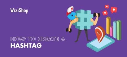 How do you create a memorable hashtag for your brand on social networks?