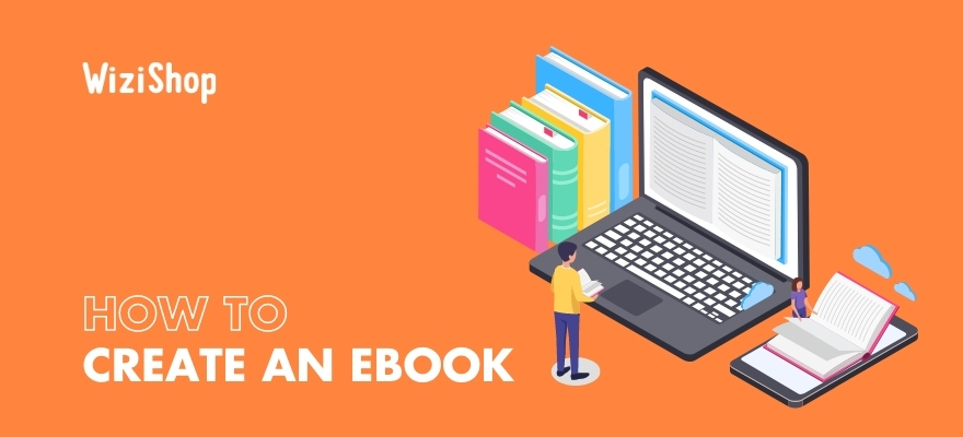 How to easily create an ebook online: 10 Key steps with helpful tips