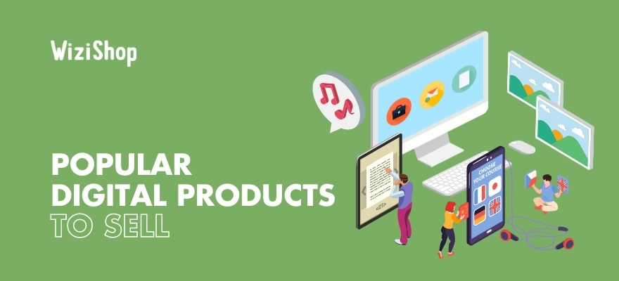 15 Popular and profitable digital products to sell on your ecommerce site in 2023
