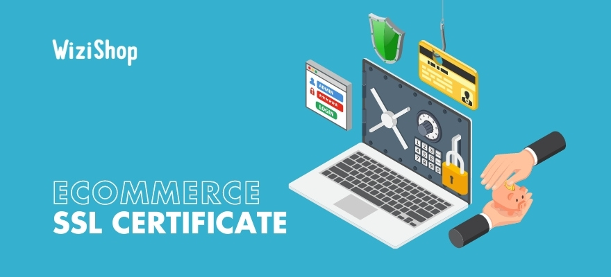 Ecommerce SSL certificate: What is it and what are the benefits for your site?