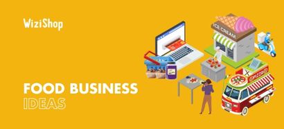 21 Profitable food business ideas for entrepreneurs to try in 2025