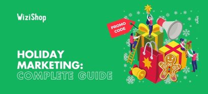 Holiday marketing: Guide with tips, ideas, & examples of successful campaigns