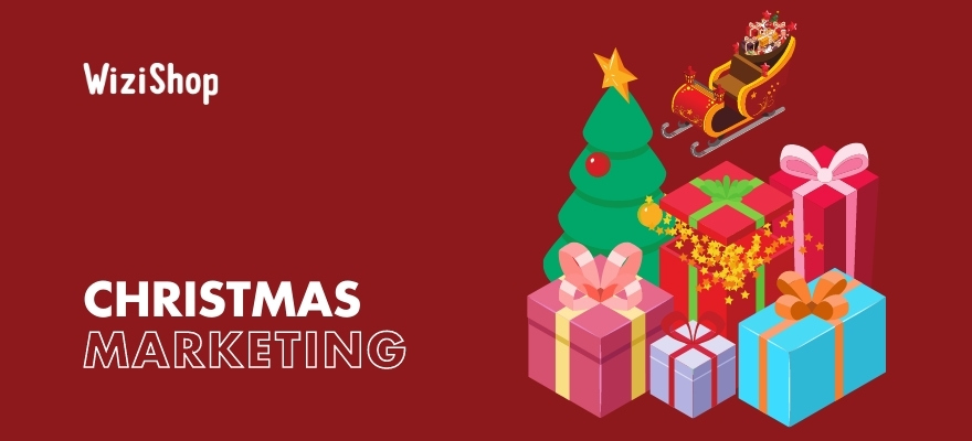 Christmas marketing: 9 Ideas to boost sales on your ecommerce website