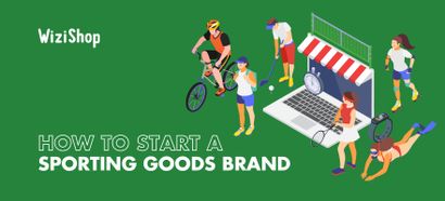 How to start a sporting goods brand: Complete guide with advice + tips