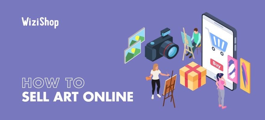 How to sell art online successfully in 2024: Step-by-step guide with tips