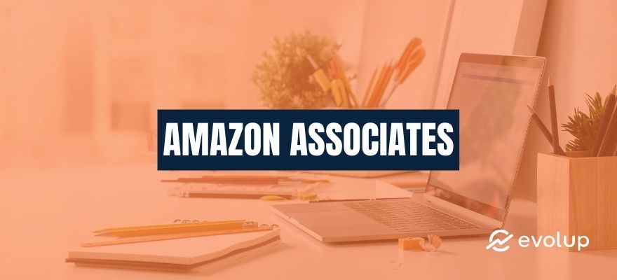 Amazon Associates: Presentation of the program and registration steps