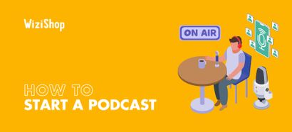 How to start a podcast: The ultimate 11-step guide to success [2023]