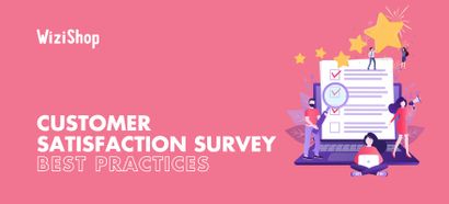 How to create a customer satisfaction survey: 9 Best practices to follow