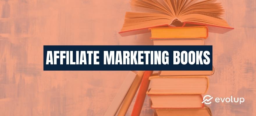 15 Best affiliate marketing books to read to boost your success in 2024