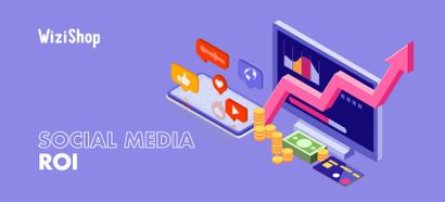 Social media ROI: Useful indicators and tools to help you measure it