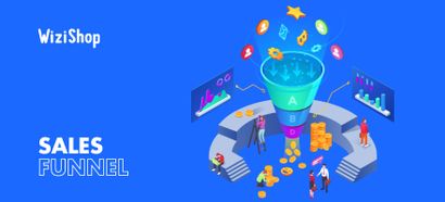 Sales funnel: How to create and optimize one to sell more in ecommerce