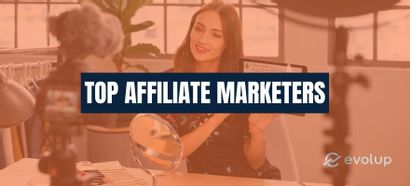 Top 9 affiliate marketers + their success stories to get inspired by in 2025