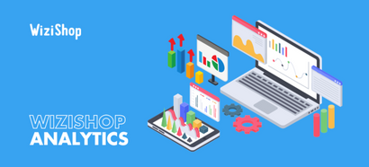 WiziShop Analytics: Analyze your online store’s traffic to improve its performance!