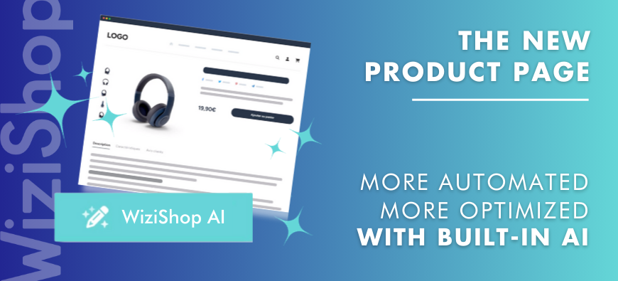 Revolutionize your online store with WiziShop's new product page