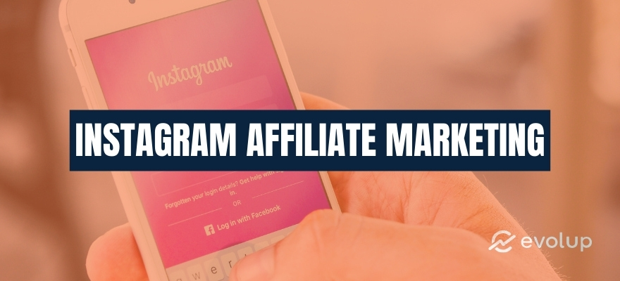 Instagram affiliate marketing: A guide to getting started in 2024