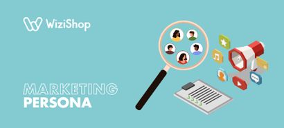 How to define your marketing persona: Complete guide with steps + tips!