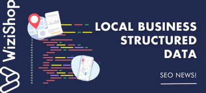 New SEO feature on WiziShop: Local business structured data