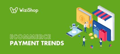 Top 13 ecommerce payment trends to know for your online store in 2025