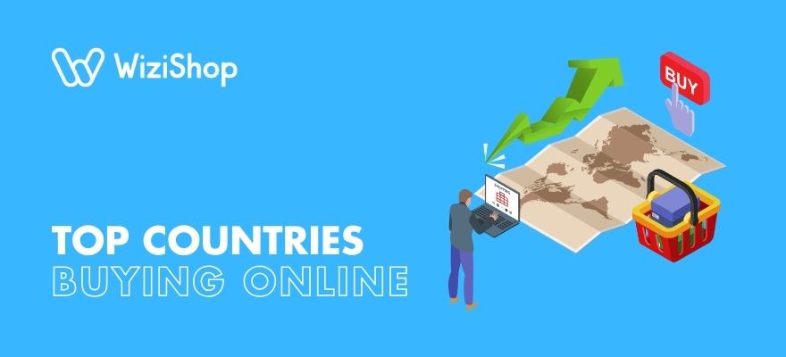 Top countries buying online: 10 Largest ecommerce markets worldwide