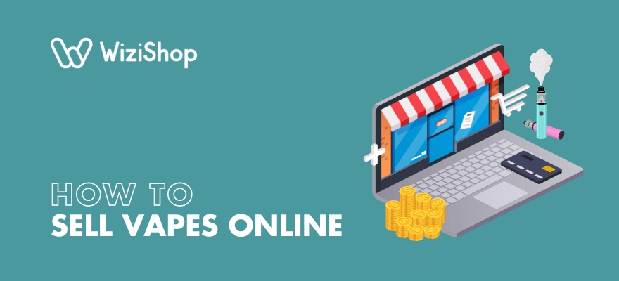 How to sell vapes online: A complete guide for sellers in 2024