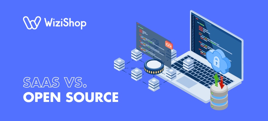 SaaS vs. open-source ecommerce: Which is the right option for your business?