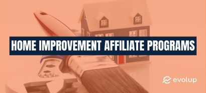 Top 15 home improvement affiliate programs to earn more income in 2024