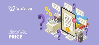 What is the price of an ebook? Ebook pricing and tips for setting yours