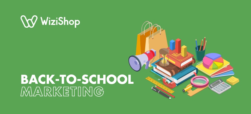 Back-to-school marketing: 11 Strategies to help your campaigns succeed