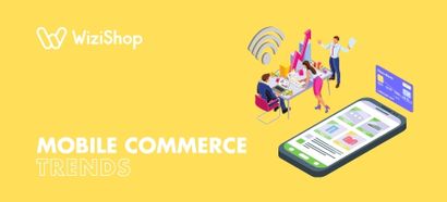 Top 15 mobile commerce trends to know for online retail in 2025
