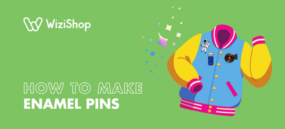 How to make enamel pins to sell online in 2025: Complete 9-step guide