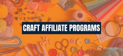 Best 11 craft affiliate programs to boost your commissions in 2025
