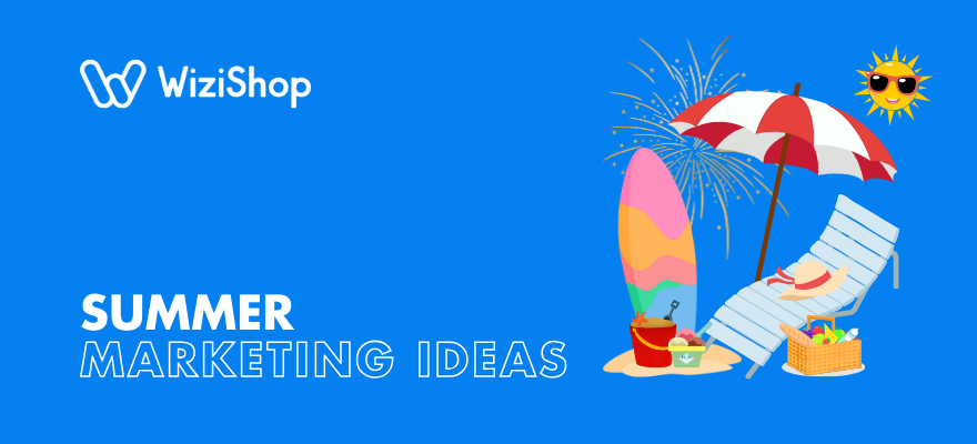 21 Summer marketing ideas to help your business shine in 2025