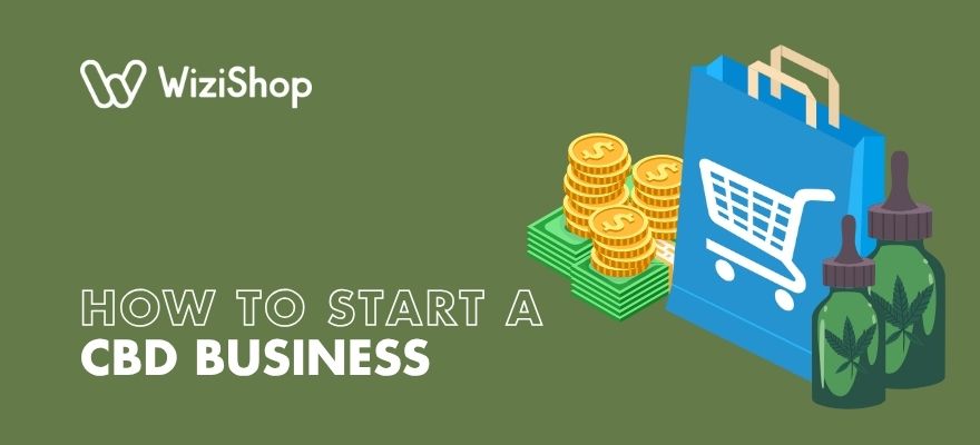 How to start a CBD business in 2025: The complete 9-step guide