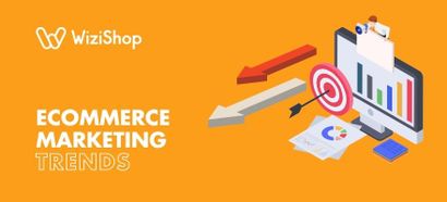 Top 13 ecommerce marketing trends to help grow your business in 2025